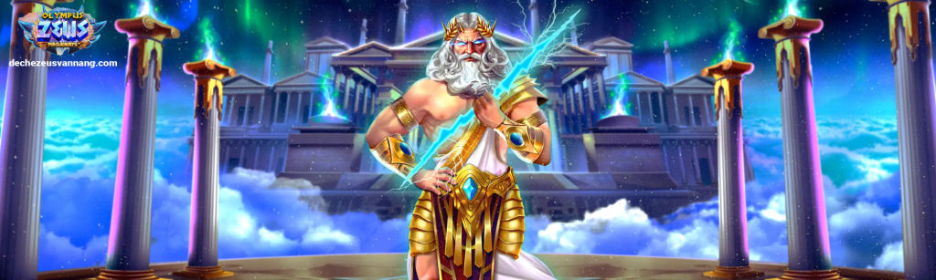 Đế Chế Zeus Vạn Năng